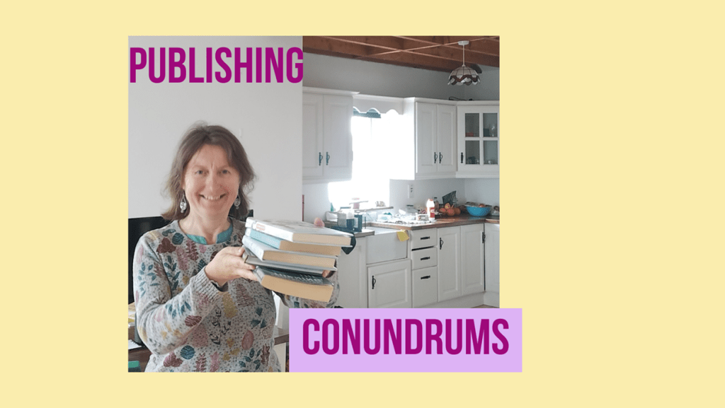 I am smiling, holding three books. Text reads "Publishing conundrums ".